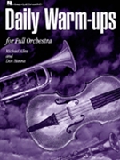 Daily Warm-ups For Full Orchestra by Hanna and Allen for Full Orchestra