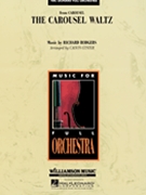 Carousel Waltz by Rodgers and Hammerstein - Custer Calvin - for Full Orchestra