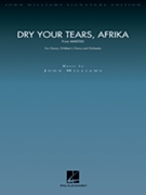Dry Your Tears Afrika (fm Amistad) by Williams John for Full Orchestra (Signature Editions -)
