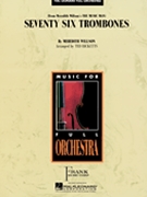 76 Trombones by Willson M - Ricketts Ted - for Full Orchestra