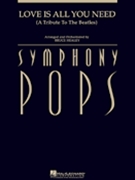 Love Is All You Need Tribute To Beatles by Beatles - Healey Bruce - The Beatles for Full Orchestra