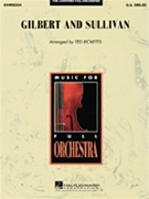 Gilbert & Sullivan by Sullivan A - Ricketts Ted - for Full Orchestra