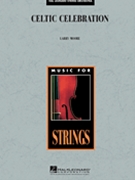 Celtic Celebration by Moore Larry - Moore Larry - for String Orchestra