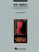 Our America Medley by - Higgins J - for Instrumental Parts (String Pak)