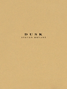 Dusk by Bryant Steven for Score and Parts