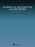 Scherzo for Motorcycle and Orchestra by Williams John for Full Orchestra