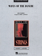 Waves Of The Danube by Ivanovici - Longfield Robert - for String Orchestra
