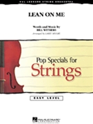 Lean On Me by Withers Bill - Moore Larry - for String Orchestra