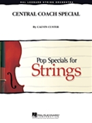 Central Coach Special by Custer Calvin for String Orchestra