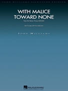 With Malice Toward None (from Lincoln) by Williams John Christopher Martin for Trumpet and