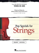 This Is Me (from The Greatest Showman) by Paul Justin - Moore Larry - for String Orchestra