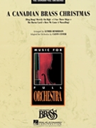 Canadian Brass Christmas Suite by - Custer Calvin - for Full Orchestra