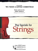 We Need A Little Christmas by Herman Jerry - Ricketts Ted - for String Orchestra