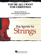 You're All I Want For Christmas by Moore and Seger - Ricketts Ted - for String Orchestra