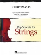 Christmas Is by Faith Percy - Moss John - for String Orchestra