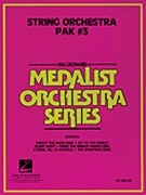 String Orchestra Pak #3 by - Chase Bruce - for Score and Parts