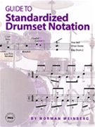 Guide To Standarized Drumset Notation by Weinberg Norman for Drum Set