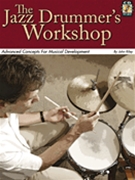 Jazz Drummer's Workshop by Riley John for Drum Set