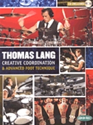 Creative Coordination & Advanced Foot Te by Lang Thomas Thomas Lang for Drum Set