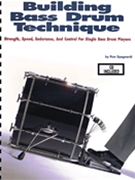 Building Bass Drum Technique by Spagnardi Ron for Bass Drum (W/cd)