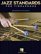 Jazz Standards For Vibraphone by Various - McMahon Tim - for Jazz Vibra