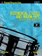 Rudimental Etudes and Warm-Ups Covering All 40 Rudiments by for