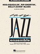 Hog-squealin Rip-snortin Belly-achin Blu by Sweeney Michael for Jazz Ensemble