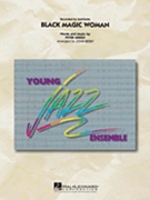 Black Magic Woman by Green Pat - Berry John - Santana for Jazz Ensemble