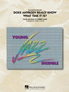 Does Anybody Really Know What Time It Is by Lamm Robert - Taylor Mark - Chicago for Jazz Ensemble