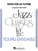Song For My Father by Silver Horace - Taylor Mark - for Jazz Ensemble