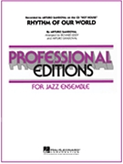 Rhythm Of Our World by Sandoval Arturo - Eddy and Sandoval - for Jazz Ensemble