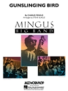 Gunslinging Bird by Mingus Charles - Slagle Steve - for Jazz Ensemble