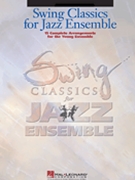 Swing Classics For Jazz Ensembles by Various for Alto Sax 1 (Collection)