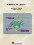 I'll Be Home For Christmas by Gannon and Kent - Berry John - for Jazz Ensemble