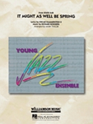 It Might As Well Be Spring by Rodgers and Hammerstein - Taylor Mark - for Jazz Ensemble