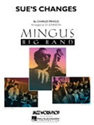 Sue's Changes by Mingus Charles - Johnson Sy - for Score and Parts