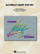 Saturday Night Fish Fry by Walsh Ellis/jordan - Berry John - for Jazz Ensemble