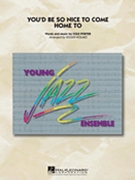 You'd Be So Nice To Come Home To by Porter Cole - Holmes Roger - for Jazz Ensemble