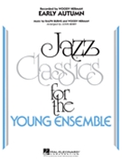 Early Autumn by Herman and Burns - Berry John - for Jazz Ensemble (lyrics by Johnny Mercer)