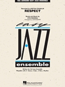Respect by Redding Otis - Berry John - Aretha Franklin for Jazz Ensemble