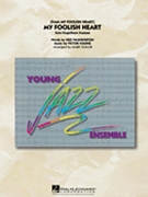 My Foolish Heart by Young Victor - Taylor Mark - for Jazz Ensemble