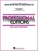 You'd Be So Nice To Come Home To by Porter Cole - Abene Michael - for Jazz Ensemble