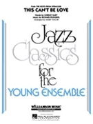 This Can't Be Love by Rodgers and Hart - Taylor Mark - for Jazz Ensemble