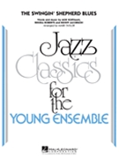 Swingin' Shepherd Blues by Koffman / Roberts / Jacobson - Taylor Mark - for Jazz Ensemble