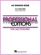 My Shining Hour by Mercer and Arlen - Buselli Mark - for Jazz Ensemble