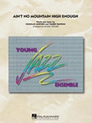 Ain't No Mountain High Enough by Ashford and Simpson - Holmes Roger - Michael McDonald for Jazz Ensemble