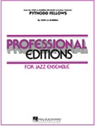 Pythodd Fellows by Labarbera John T. for Jazz Ensemble