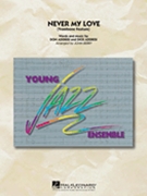 Never My Love by Addrisi Don and Dick - Berry John - The Association for Jazz Ensemble