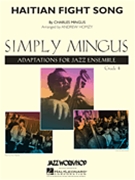 Haitian Fight Song by Mingus Charles - Homzy Andrew - for Jazz Ensemble