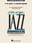 It's Only A Paper Moon by Arlen and Harburg - Stitzel Rick - for Jazz Ensemble